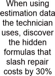 When Using Estimation Data The Technician Uses, Discover The Hidden Formulas That Slash Repair Costs By 30%