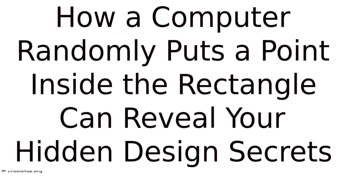 How A Computer Randomly Puts A Point Inside The Rectangle Can Reveal ...